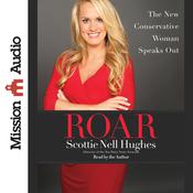 Roar by  Scottie Nell Hughes audiobook