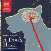 A Dog’s Heart by  Mikhail Bulgakov audiobook