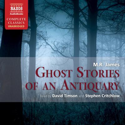 Ghost Stories of an Antiquary by M. R. James audiobook