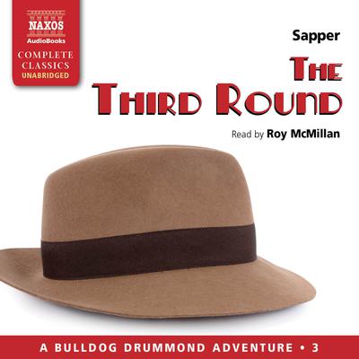 The Third Round by H. C. McNeile audiobook