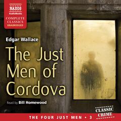 The Just Men of Cordova by Edgar Wallace audiobook