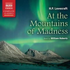At the Mountains of Madness by H. P. Lovecraft audiobook
