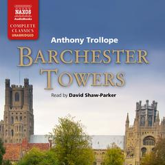 Barchester Towers by Anthony Trollope audiobook