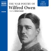 The War Poetry of Wilfred Owen by  Wilfred Owen audiobook