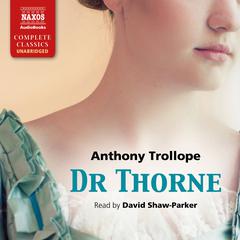 Dr Thorne by Anthony Trollope audiobook