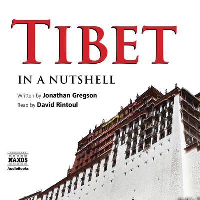 Tibet – In a Nutshell by Jonathan Gregson audiobook