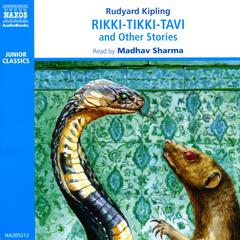 Rikki-Tikki-Tavi and Other Stories by Rudyard Kipling audiobook