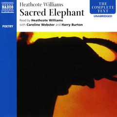 Sacred Elephant by Heathcote Williams audiobook
