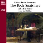 The Body Snatcher and Other Stories by  Robert Louis Stevenson audiobook