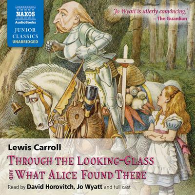 Through the Looking-Glass and What Alice Found There by Lewis Carroll audiobook