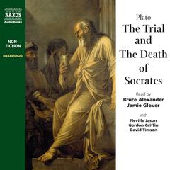 The Trial and Death of Socrates by Plato audiobook