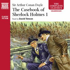 The Casebook of Sherlock Holmes – Volume I by Arthur Conan Doyle audiobook