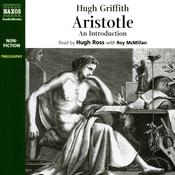 Aristotle – An Introduction by  Hugh Griffith audiobook