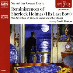 Reminiscences of Sherlock Holmes: His Last Bow by Arthur Conan Doyle audiobook