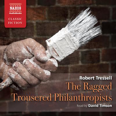 The Ragged-Trousered Philanthropists by Robert Tressell audiobook
