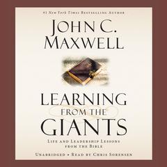 Learning from the Giants by John C. Maxwell audiobook
