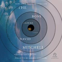 The Bone Clocks by David Mitchell audiobook