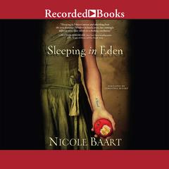 Sleeping in Eden by Nicole Baart audiobook