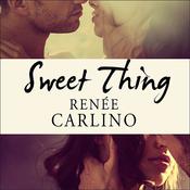 Sweet Thing by  Renée Carlino audiobook
