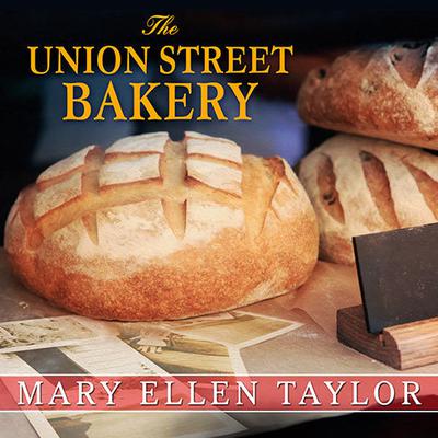 The Union Street Bakery by Mary Ellen Taylor audiobook