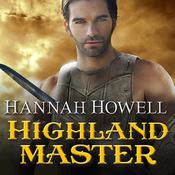 Highland Master by  Hannah Howell audiobook