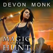 Magic on the Hunt by  Devon Monk audiobook