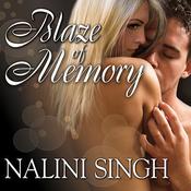 Blaze of Memory by  Nalini Singh audiobook