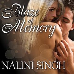Blaze of Memory by Nalini Singh audiobook
