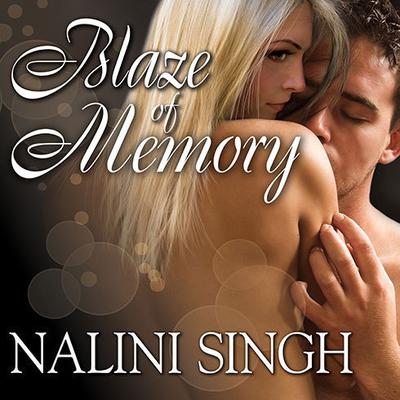 Blaze of Memory by Nalini Singh audiobook