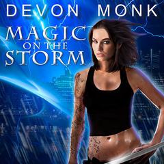 Magic on the Storm by Devon Monk audiobook