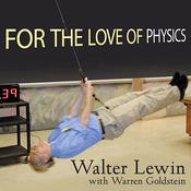 For the Love of Physics by  Walter Lewin audiobook