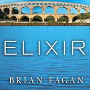 Elixir by  Brian Fagan audiobook