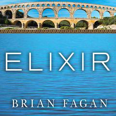 Elixir by Brian Fagan audiobook