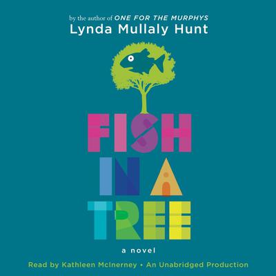 Fish in a Tree by Lynda Mullaly Hunt audiobook