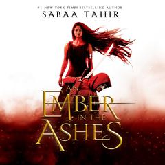 An Ember in the Ashes by Sabaa Tahir audiobook