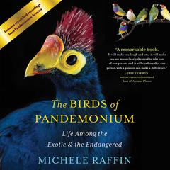 The Birds of Pandemonium by Michele Raffin audiobook