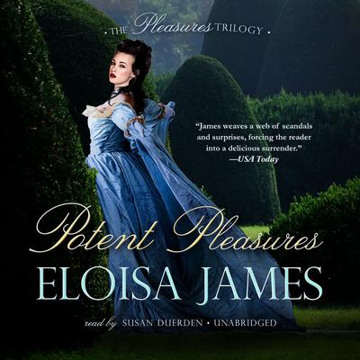 Potent Pleasures by Eloisa James audiobook