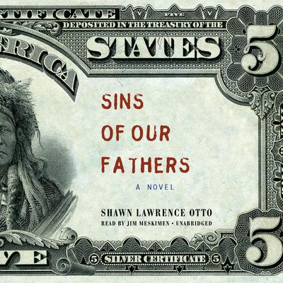 Sins of Our Fathers by Shawn Lawrence Otto audiobook