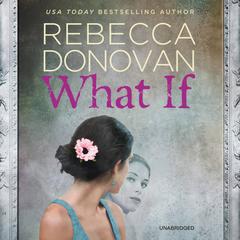 What If by Rebecca Donovan audiobook