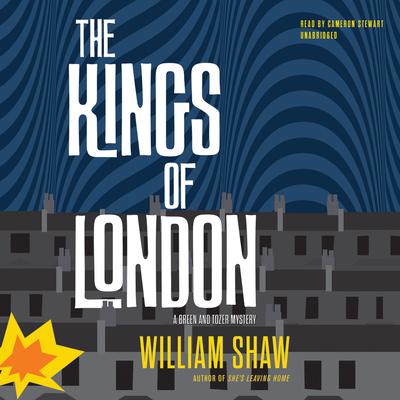 The Kings of London by William Shaw audiobook