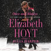 Once and Always by  Elizabeth Hoyt writing as Julia Harper audiobook