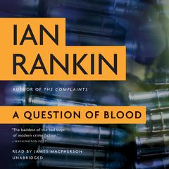 A Question of Blood by Ian Rankin audiobook