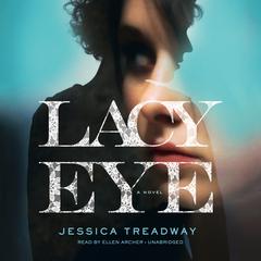 Lacy Eye by Jessica Treadway audiobook