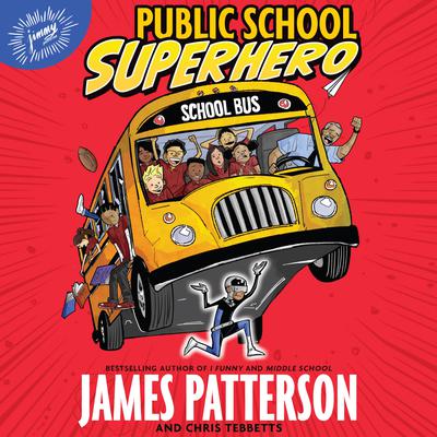 Public School Superhero by James Patterson audiobook