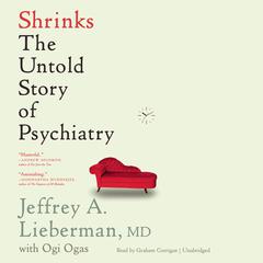 Shrinks by Jeffrey A. Lieberman audiobook