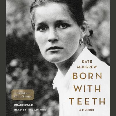 Born with Teeth by Kate Mulgrew audiobook