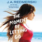 The Moment of Letting Go by  J. A. Redmerski audiobook