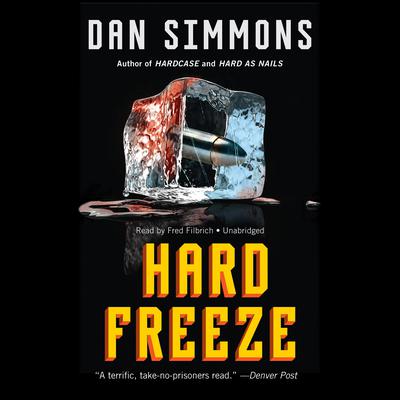 Hard Freeze by Dan Simmons audiobook