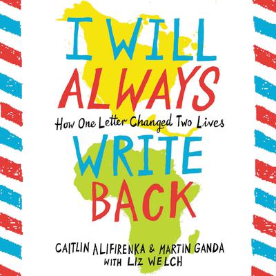 I Will Always Write Back by Caitlin Alifirenka audiobook