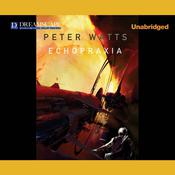 Echopraxia by  Peter Watts audiobook